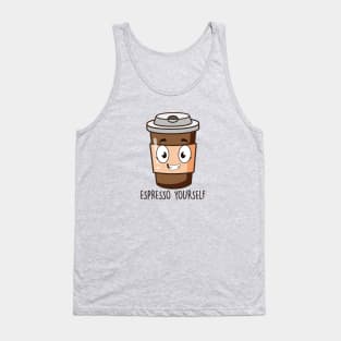 Espresso yourself Tank Top